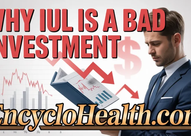 Why IUL Is a Bad Investment: The Ugly Truth You Deserve to Know