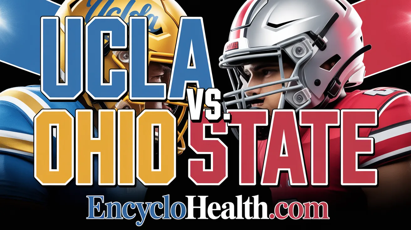 UCLA vs. Ohio State: The Ultimate Rivalry Showdown You Cannot Miss In 2026