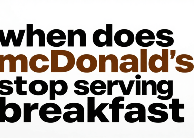 When Does McDonald’s Stop Serving Breakfast? (Don’t Miss Out) in 2026